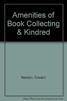 Hardcover Amenities of Book Collecting & Kindred Book