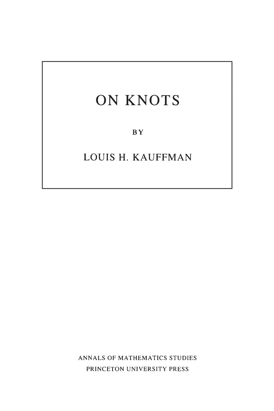 On Knots. (AM-115)