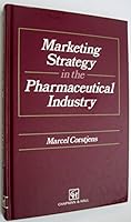 Marketing Strategy in the Pharmaceutical Industry 0412389800 Book Cover