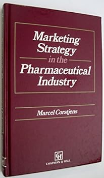Hardcover Marketing Strategy in the Pharmaceutical Industry Book