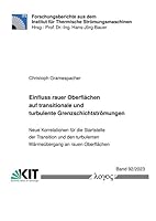 Einfluss Rauer Oberflachen Auf Transitionale Und Turbulente Grenzschichtstromungen: Neue Korrelationen Fur Die Startstelle Der Transition Und Den ... Stromungsmaschinen, 92) 383255646X Book Cover