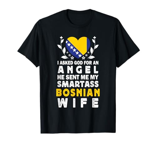 Funny Smartass Bosnian Wife Bosnia Flag Spouses T-Shirt