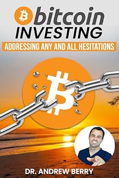 Paperback Bitcoin Investing: Addressing Any and All Hesitations Book