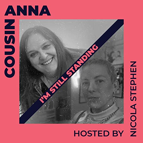 Episode 13: 13 I'm still standing with my cousin Anna