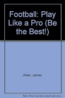 Football: Play Like a Pro 0816719306 Book Cover