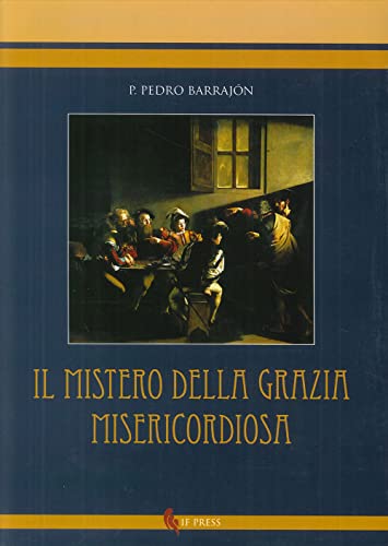 Mistero Della Grazia Misericordiosa