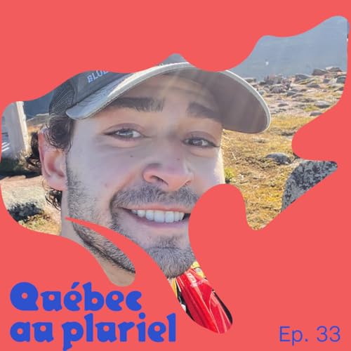 &Eacute;pisode 33 - Youssef Ammar, &laquo; tunisiano-gasp&eacute;sien-qu&eacute;b&eacute;cois &raquo;