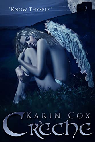 Creche: Know Thyself (Dark Guardians Paranormal Fantasy Series)