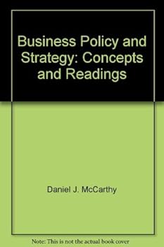 Paperback Business policy and strategy: Concepts and readings (The Irwin series in management and the behavioral sciences) Book