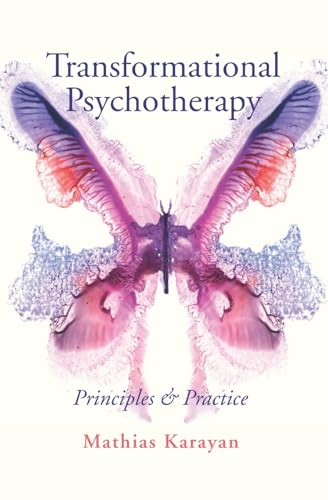 Transformational Psychotherapy: Principles & Practice (The Edge Of Passage)