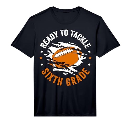 Ready to Tackle Sixth Grade Back to School Football Boys Performance T-Shirt