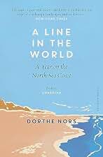 A Line in the World: A Year on the North Sea Coast (English Edition)