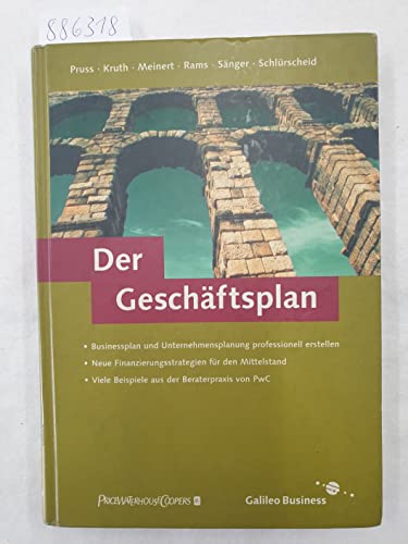 Der Geschäftsplan - Business Plan und Business Case für mittelständische Unternehmen (Galileo Computing)