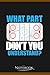 What Part Do Not You Understand Ice Hockey Rink Sport Design Notebook: Planner, Diary, Lined College Ruled Paper 6 x 9 inches 120 Pages Notes