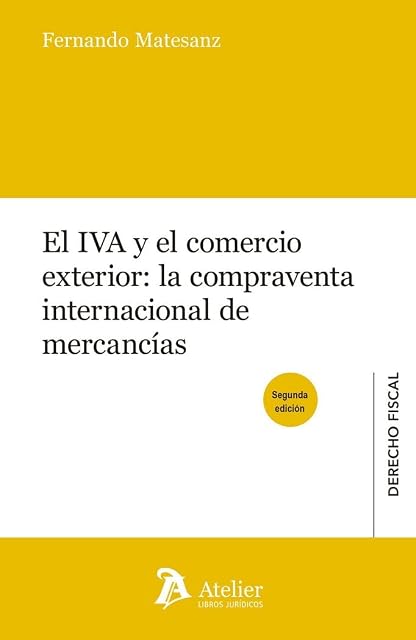 Portada de El IVA y el comercio exterior: la compraventa internacional de mercancias. 2ª edición
