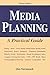 Media Planning: A Practical Guide