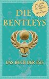 DIE BENTLEYS: Das Buch der Isis