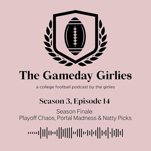 Season Finale: Playoff Chaos, Portal Madness & Natty Picks