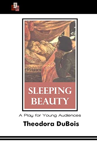 Sleeping Beauty: A Play for Young Audiences