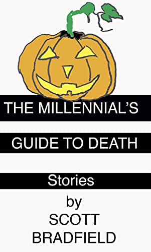 The Millennial's Guide to Death: Stories