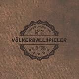 Bester Völkerballspieler aller Zeiten: Notizbuch inkl. To Do Liste | Das...