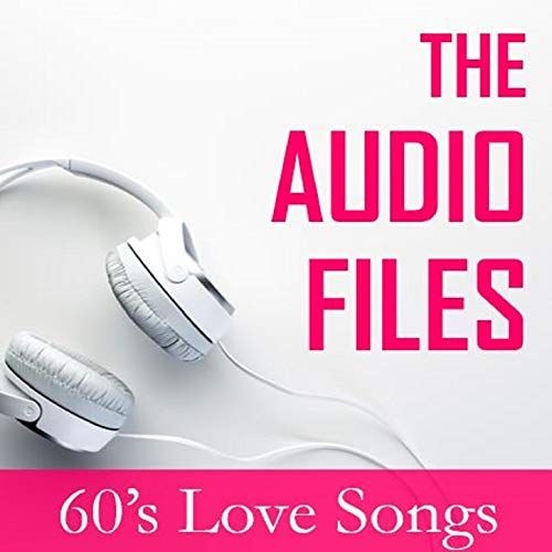 Play The Audio Files: 60's Love Songs by VARIOUS ARTISTS on Amazon Music