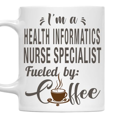 I'm a Health Informatics Nurse Specialist Mug, Fueled by Coffee Cup Gift