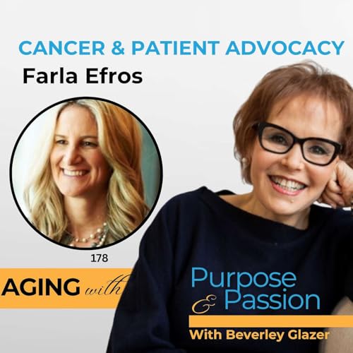 Breast Cancer & Patient Advocacy with Farla Efros