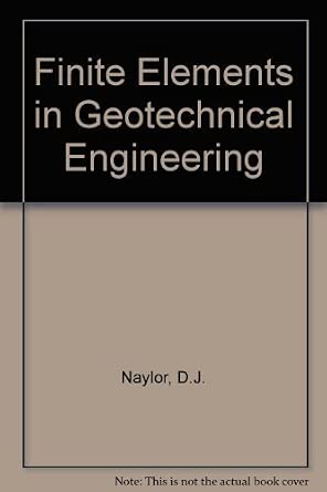 Finite elements in geotechnical engineering: D.J. Naylor: 9780906674116 ...