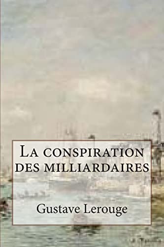 La conspiration des milliardaires (French Edition)