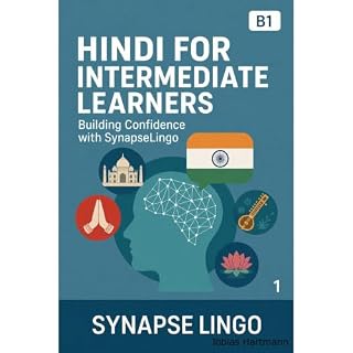 Hindi for Intermediate Learners Audiobook By Tobias Hartmann, SynapseLingo AI Tools (human-assisted) cover art