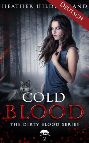 Kaltherziger Wolf: Werwolf-Liebesroman (Cold Blood) (Blut des Wolfes 2)