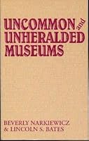 Hippocrene U.S.A. Guide to Uncommon and Unheralded Museums 0870529560 Book Cover