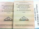  Die germanischen Bodenfunde der römischen Kaiserzeit in Mainfranken (Münchner Beiträge zur Vor- und Frühgeschichte)