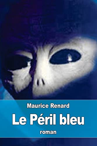 Le Péril bleu [French] 1522886257 Book Cover