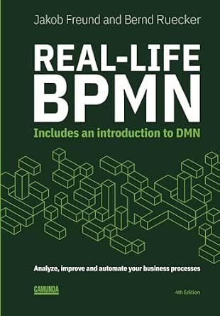 Real-Life BPMN (4th edition): Includes an introduction to DMN book cover