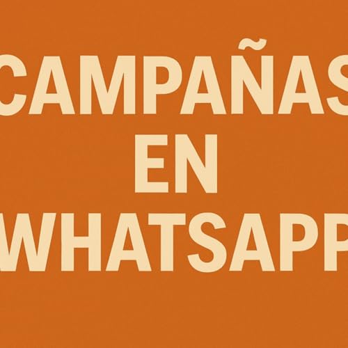 Campa&ntilde;as en WhatsApp