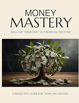Paperback Money Mastery: Ball Out Your Way to Financial Success Book