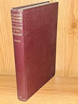 The Epistle of Paul to the Galatians (Moffatt New Testament Commentary)