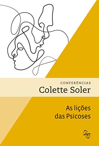 As lições das psicoses: