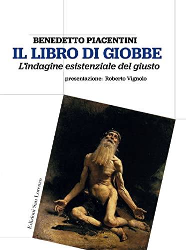 Il Libro Di Giobbe. L’Indagine Esistenziale Del Giusto
