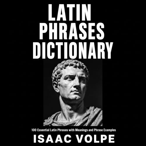 Diseño de la portada del título LATIN PHRASES DICTIONARY. 100 Essential Latin Phrases with Meanings and Phrase Examples: A Re