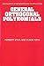 General Orthogonal Polynomials (Encyclopedia of Mathematics and its Applications, Series Number 43)