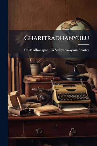 Charitradhanyulu (Telugu Edition)