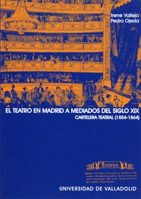 Portada de Teatro En Madrid A Mediados Del S.xix, El. Cartelera Teatral