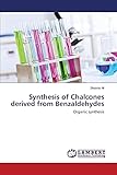 Synthesis of Chalcones derived from Benzaldehydes: Organic synthesis