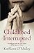 Childhood Interrupted: Growing up in an industrial school
