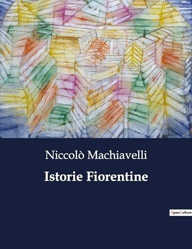 Istorie Fiorentine (Italian Edition)
