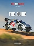 guide rallye du var 2019  THE WORLD RALLY GUIDE 1973-2025: THE GUIDE