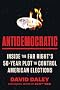Antidemocratic: Inside the Far Right's 50-Year Plot to Control American Elections Antidemocratic: Inside the Far Right's 50-Year Plot to Control American Elections